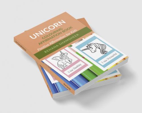 Unicorn Colouring Affirmation Book : Positive Affirmation for Self Confidence Success &amp; Joy