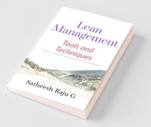 Lean Management : Tools And Techniques