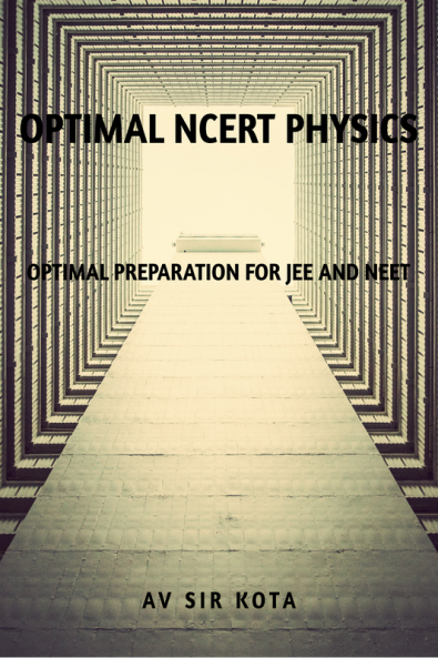 OPTIMAL NCERT PHYSICS : BASED ON PROBLEM SOLVING SKILLS