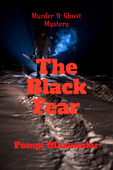 The Black Fear : A Murder and Ghost Mystery Novel