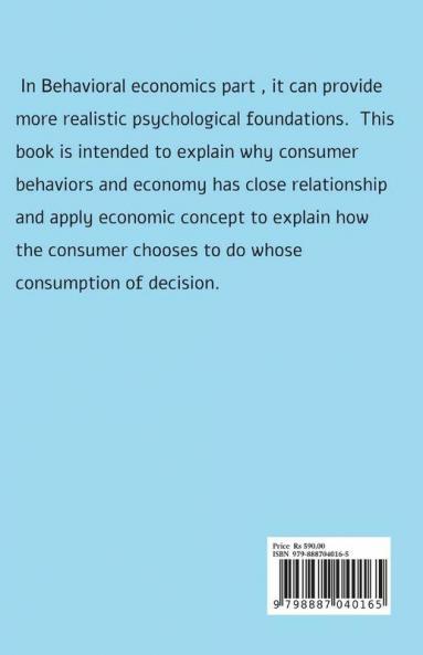 How Applying Behavioral Economic Method To: Predict Consumer Behavior