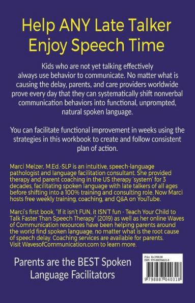 11 Week Journey To Shift Behavior Into Speaking: A Workbook For Parents And Caregivers To Connect And Find Speech Naturally