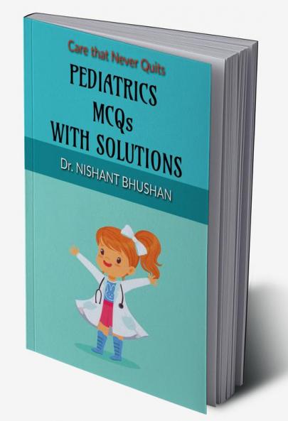PEDIATRICS MCQs WITH SOLUTIONS : NEET PG