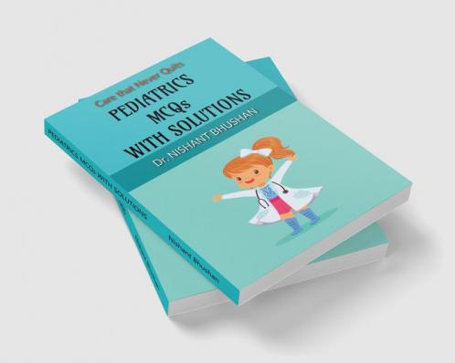 PEDIATRICS MCQs WITH SOLUTIONS : NEET PG