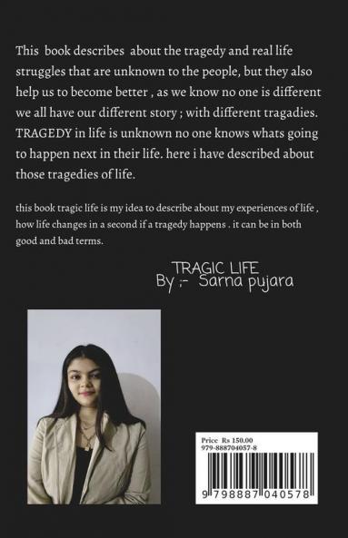 Tragic life; : Life is full of unknown tragedies