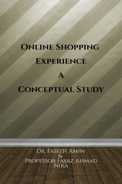 Online Shopping Experience A Conceptual Study