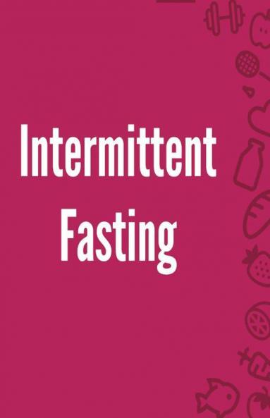 Intermittent Fasting