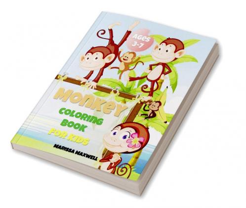 Monkey Coloring Book for Kids Ages 3-7 : 35 Coloring Pages With Cute & Funny Monkeys for Boys and Girls