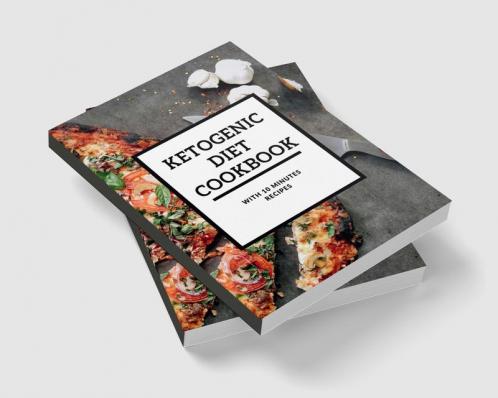 Ketogenic Diet Cookbook With 10 Minutes Recipes