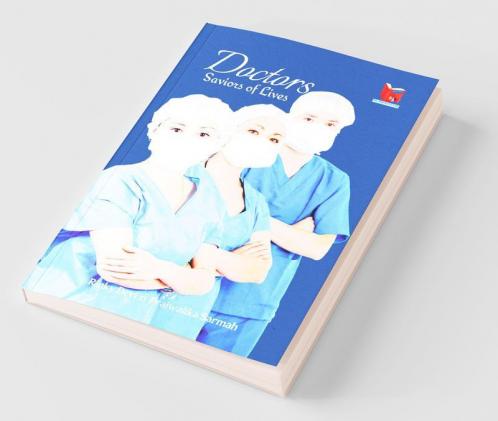 Doctors: Saviors Of Lives