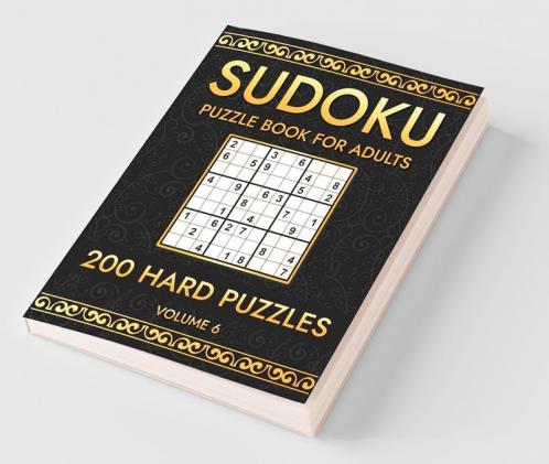Sudoku 200 Hard Puzzles Volume 6 : Puzzle Book For Adults