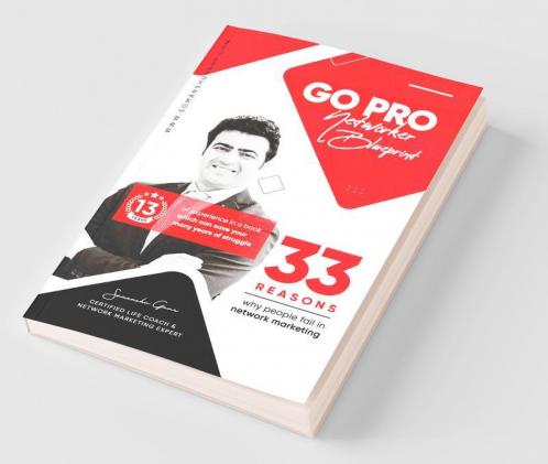 Go Pro Networker Blueprint: 33 Reasons Why People Fail In Network Marketing