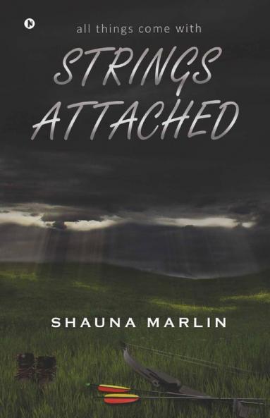 Strings Attached: All Things Come With