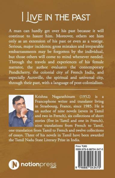 I Live In The Past : Auroville
