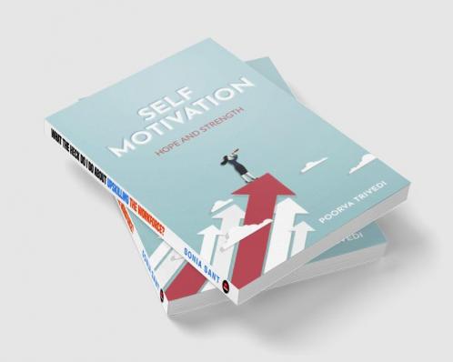 Self-Motivation : Hope and Strength