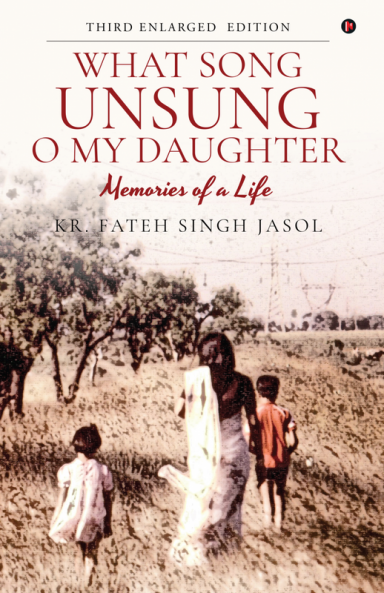 What Song Unsung O My Daughter