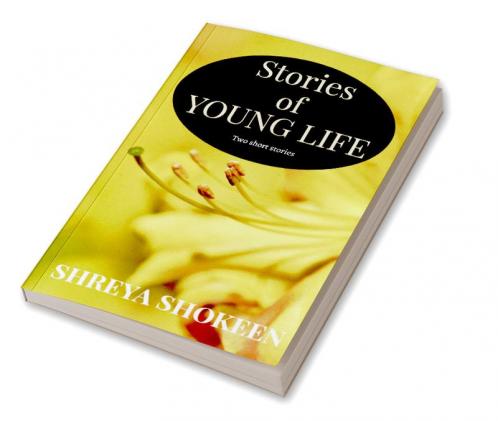 Stories of Young Life : Two short stories