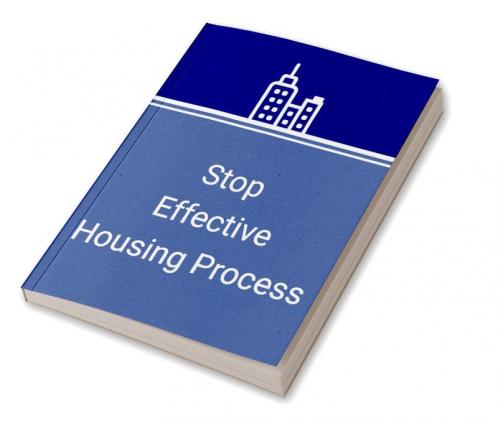 Stop Effective Housing Process