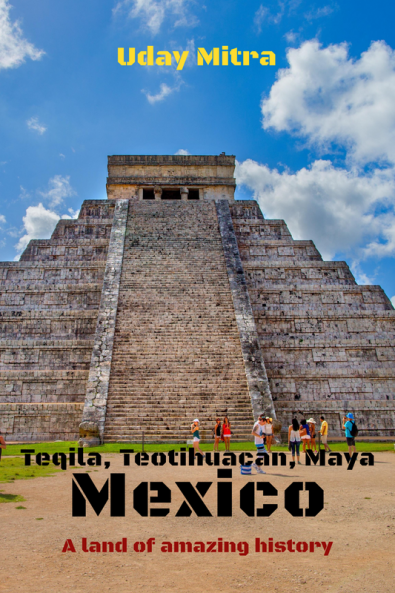 Mexico: Teqila Teotihuacan Maya : A land of amazing history