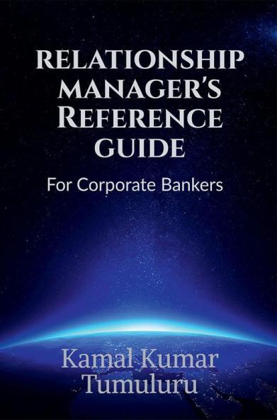 Relationship Manager’S Reference Guide : For Corporate Bankers