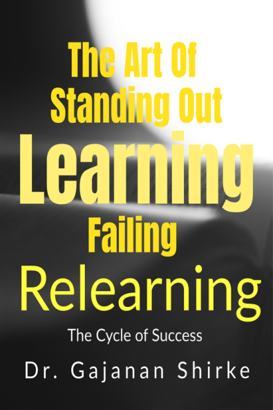 Learning – Failing – Relearning : The Cycle of Success