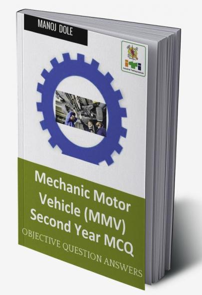 Mechanic Motor Vehicle Second Year MCQ : Objective Question Answers