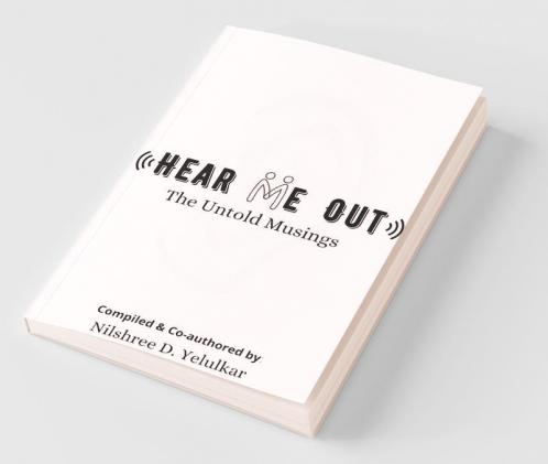 Hear Me Out: The Untold Musings