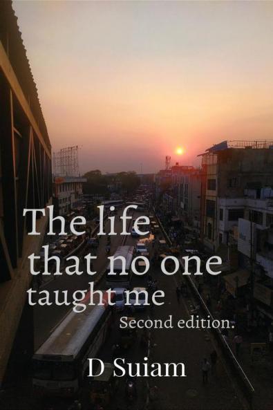 The life that no one taught me