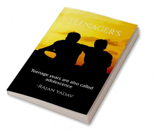 Teenager's : Teenage years are also called adolescence