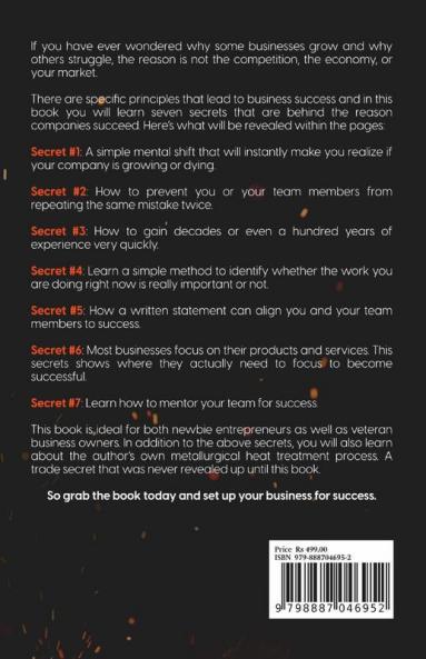 Business Secrets At 900°C : Seven Success Principles I Learned While Running A Heat Treatment Plant