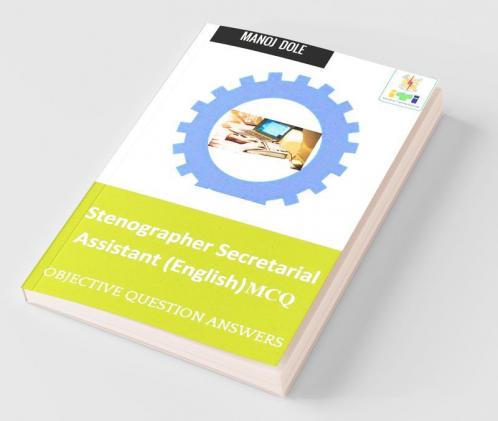 Stenographer Secretarial Assistant (English) Mcq: Objective Question Answers