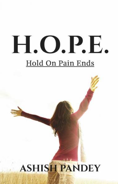 H.O.P.E.: Hold On Pain Ends