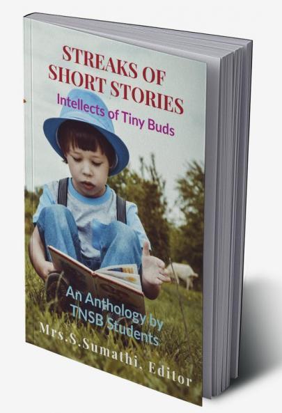 STREAKS OF SHORT STORIES : Intellects of Tiny Buds