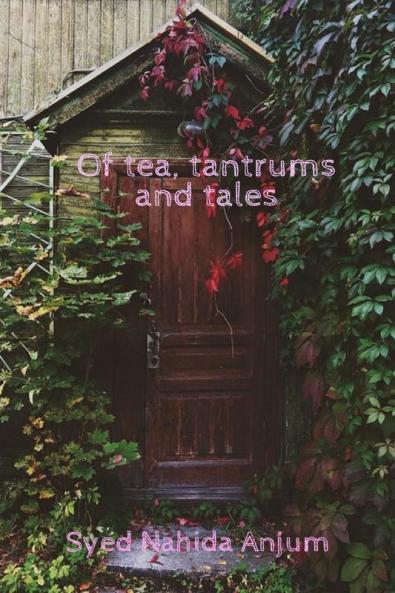 Of tea tantrums and tales
