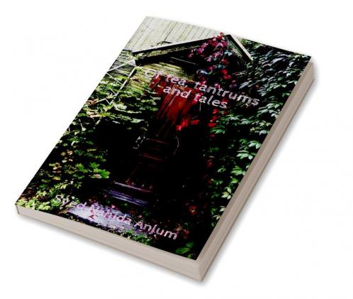 Of tea tantrums and tales