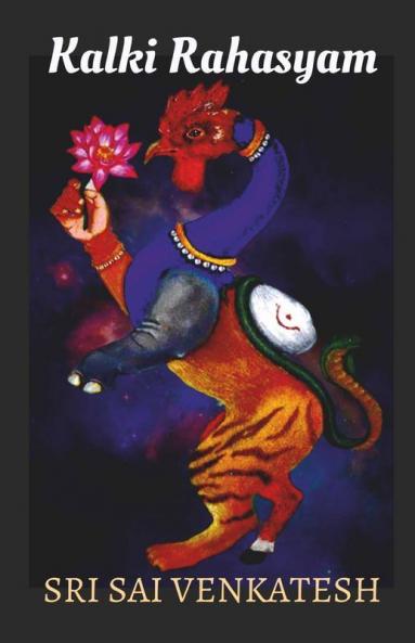 Kalki Rahasyam: The Ultimate Incarnation Has Arrived!