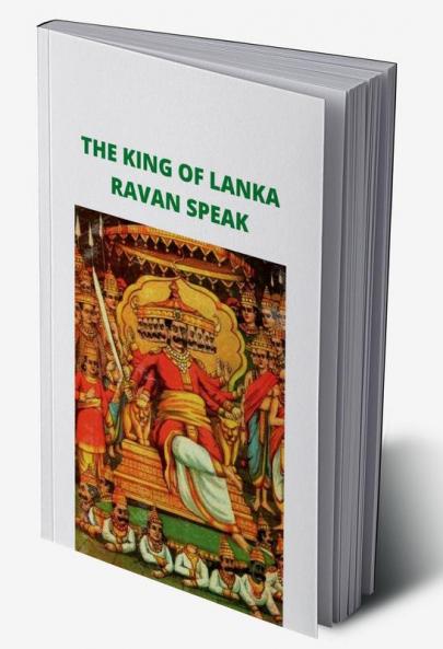 THE KING OF LANKA RAVAN SPEAK