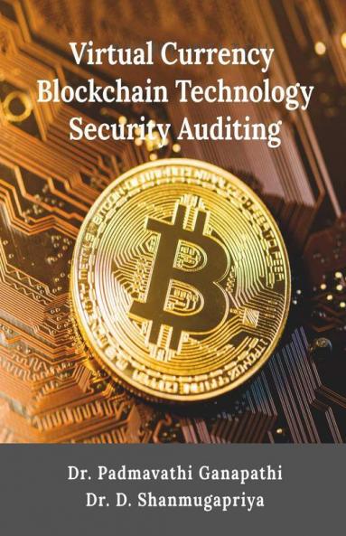 Virtual Currency - Blockchain Technology - Security Auditing