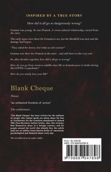 The Blank Cheque : Inspired By A True Story: From Middle-Class In The West - To Homeless In India