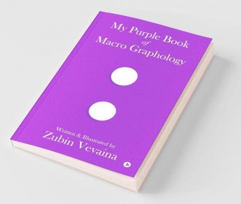 My Purple Book Of Macro Graphology