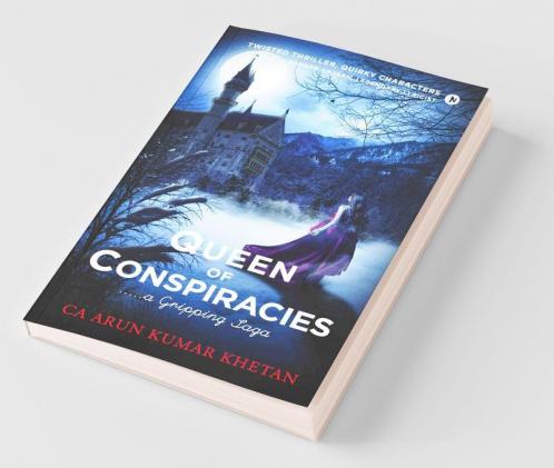 Queen Of Conspiracies : …..A Gripping Saga