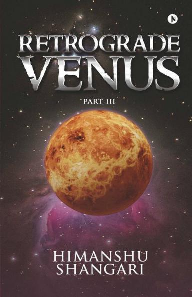Retrograde Venus - Part Iii