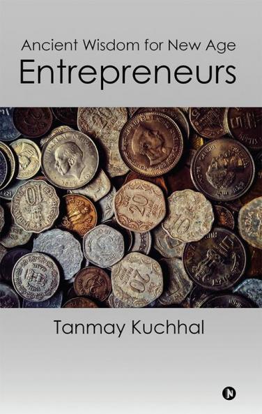 Ancient Wisdom for New Age Entrepreneurs