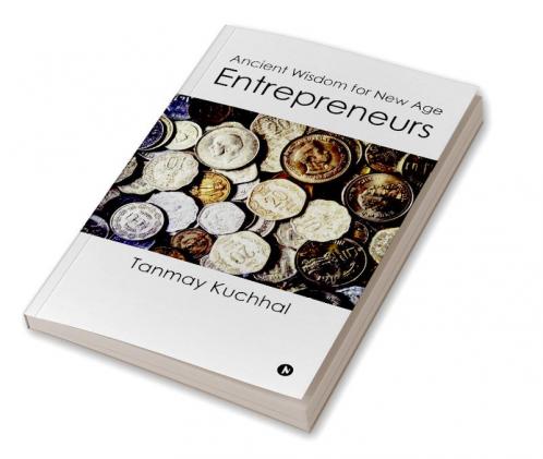 Ancient Wisdom for New Age Entrepreneurs