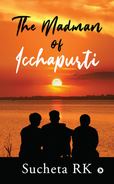 The Madman Of Icchapurti