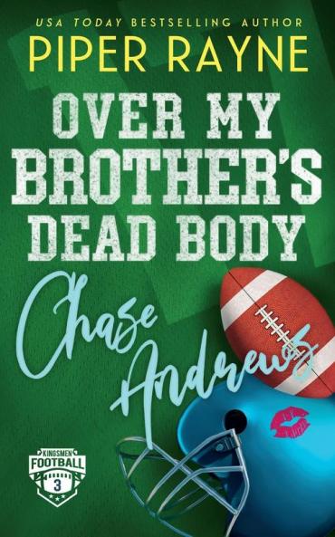 Over My Brother's Dead Body Chase Andrews