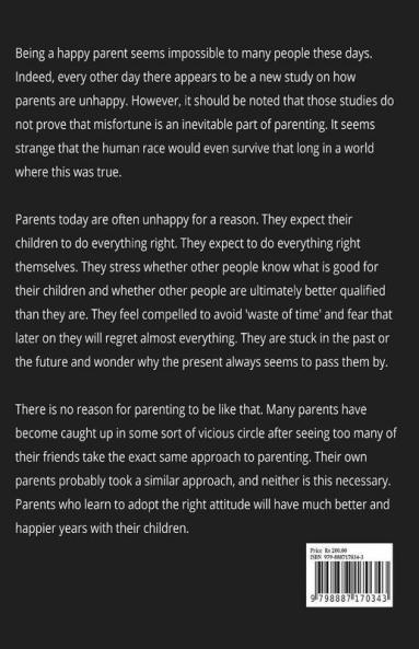 The Complete Guide To Happy Parenting