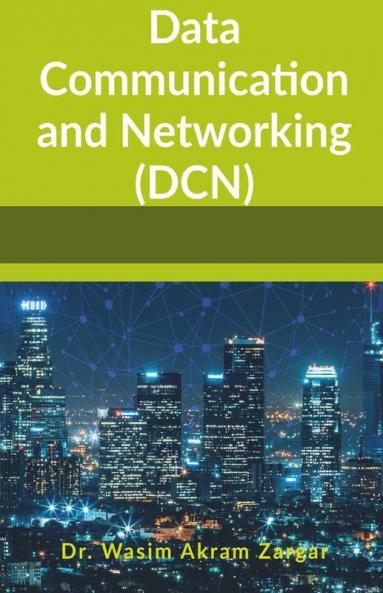 Data Communication And Networking(Dcn)