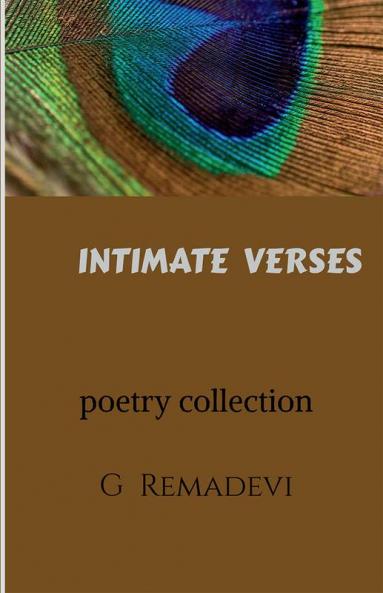 INTIMATE VERSES : POETRY COLLECTION