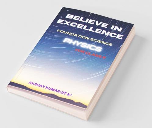 Believe In Excellence - Physics: Foundation Science